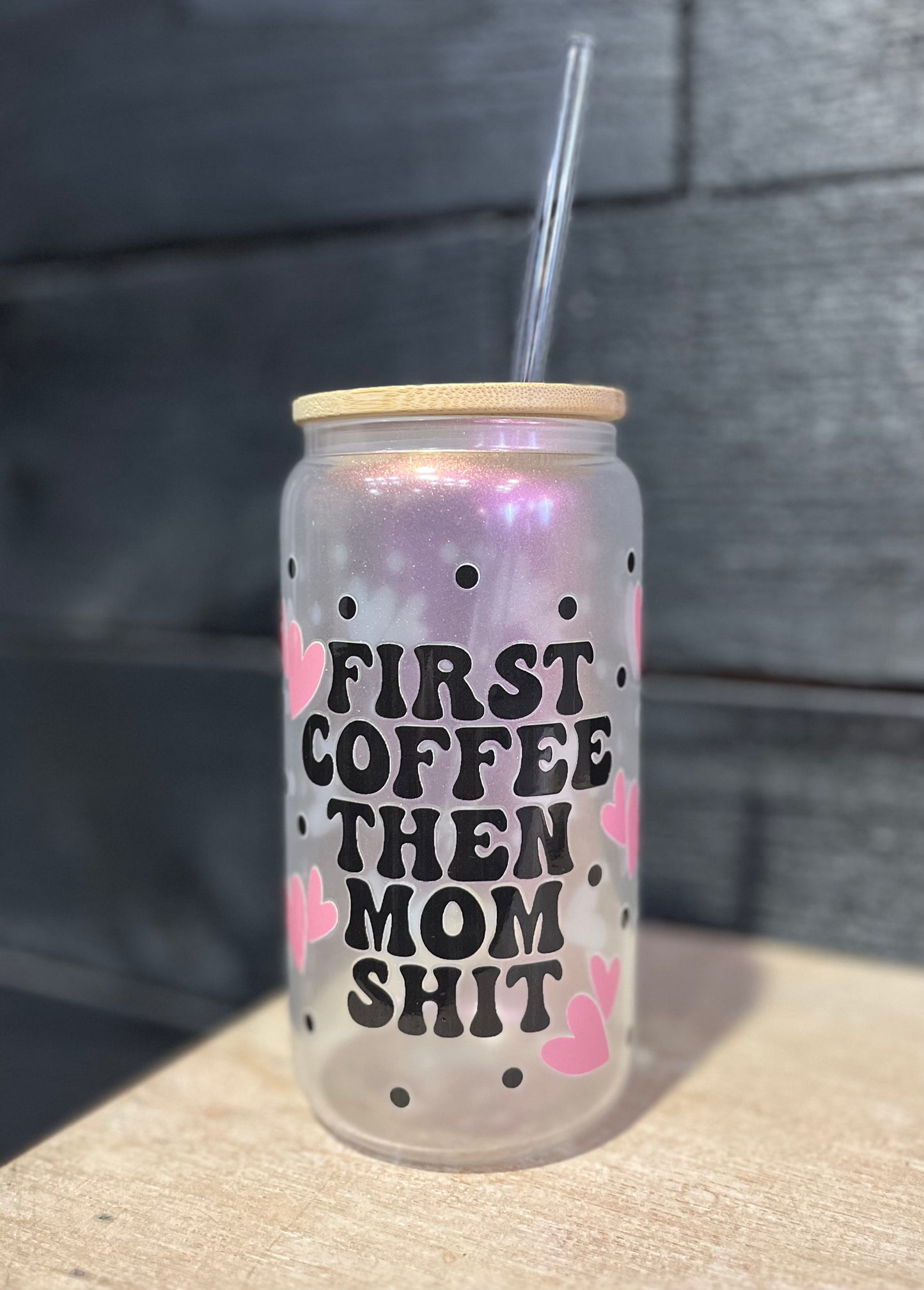 Glass Can With Bamboo Lid And Straw - FIRST COFFEE THEN MOM SHIT